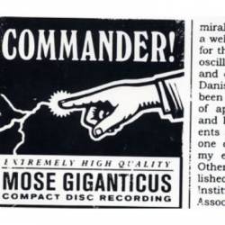 Mose Giganticus : Commander!